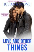 Love and Other Things by Juliana Stone