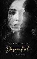 The Edge of Discontent by T. Atkins