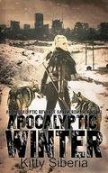 Apocalyptic Winter: An Apocalyptic Reverse Harem Romance Novel by Kitty Siberia