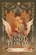 The Masked Flower by Erin Halli