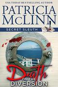 Death on the Diversion (Secret Sleuth #1) by Patricia McLinn