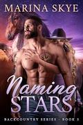 Naming Stars (Backcountry #3) by Marina Skye
