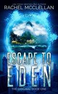 Escape to Eden by Rachel McClellan