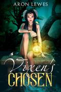 Vixen's Chosen (The Fox and the Assassin #1) by Aron Lewes