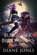 Busy Work & Broomsticks (College & Calamities #1) by Diane Jones