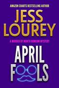 April Fools by Jess Lourey