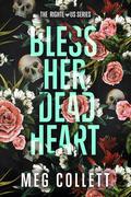 Bless Her Dead Heart (The Righteous #1) by Meg Collett