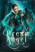 Dream Angel (Angel #1) by Jo Wilde