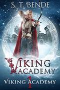 Viking Academy by S.T. Bende