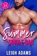 Summer with a Single Dad: The Love Beach Collection by Leigh Adams