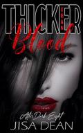 Thicker Than Blood by Jisa Dean