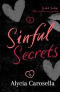 Sinful Secrets by Alycia Carosella