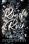 King of Ruin: The Complete Trilogy by Julia Sykes