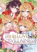 I'm in Love with the Villainess: She's so Cheeky for a Commoner (Light Novel) Vol. 3 by Inori