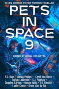 Pets in Space 9: Ten Original Science Fiction Romances by R.J. Blain