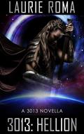 3013: HELLION by Laurie Roma