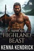 Craved by a Highland Beast: Scottish Enemies to Lovers Romance by Kenna Kendrick