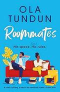 Roommates (Roommates #1) by Ola Tundun