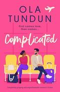 Complicated (Roommates #2) by Ola Tundun