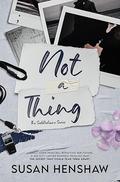 Not A Thing (The Seddledowne #2) by Susan Henshaw