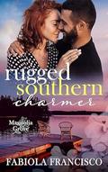 Rugged Southern Charmer (Magnolia Grove #4) by Fabiola Francisco