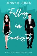 Falling in Somerset (Lost Story Bookshop #0.5) by Jenny B. Jones