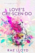 Love’s Crescendo by Rae Lloyd