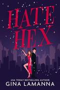 Hate Hex by Gina LaManna