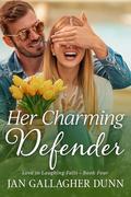 Her Charming Defender (Love in Laughing Falls #4) by Jan Gallagher Dunn