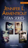 Titan Series by Jennifer L. Armentrout