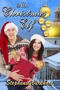 Mr. Christmas Elf by Stephanie Burkhart