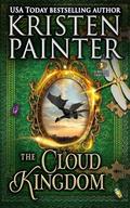 The Cloud Kingdom: A Midlife Fairy Tale by Kristen Painter