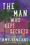 The Man Who Kept Secrets: An UpLit Thriller with Twists You Won't See Coming (The Shee McQueen Mystery Thriller #8) by Amy Vansant