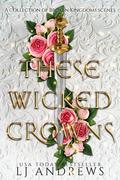 These Wicked Crowns (The Broken Kingdoms #6.5) by L.J. Andrews