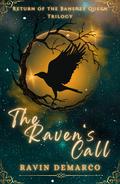 The Raven's Call by Ravin DeMarco