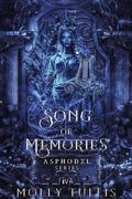 Song of Memories (Asphodel #4) by Molly Tullis