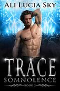 Trace (Somnolence #2) by Ali Lucia Sky