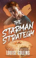 The Starman Strategy (Bakery Brothers #4) by Louise Collins