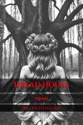 Dread House: A Novel by A.C. Hessenauer