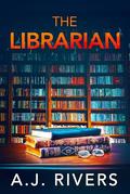The Librarian by A.J. Rivers