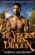 The Virgin's Chosen Dragon: by Serena Meadows