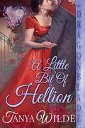 A Little Bit of Hellion by Tanya Wilde