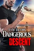 Dangerous Descent by Evie Jacobs