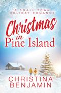 Christmas in Pine Island (The Billionaire Boyfriend #6) by Christina Benjamin