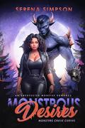 Monstrous Desires: An Unexpected Monster Romance (Monster Crave Curves #1) by Serena Simpson