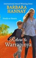 Return to Warrapinya (Heads or Hearts #2) by Barbara Hannay