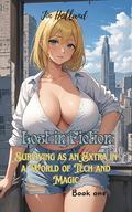 Lost In Fiction: Surviving As An Extra In A World Of Tech And Magic (Lost In Fiction series #1) by Jin Holland