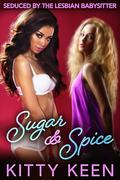 Sugar & Spice by Kitty Keen