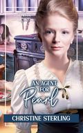 An Agent for Pearl (The Pinkerton Matchmaker #58) by Christine Sterling