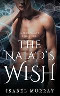 The Naiad's Wish (Immortal Bonds #1.5) by Isabel Murray